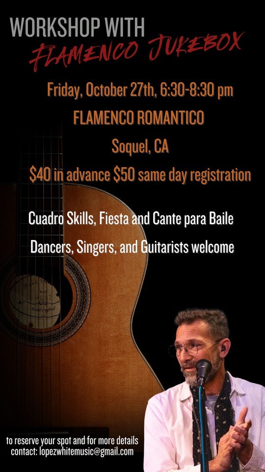 20231027 Cante por Baile for dancers and singers and guitarists by David Lopez-White Flamenco Romantico Studio