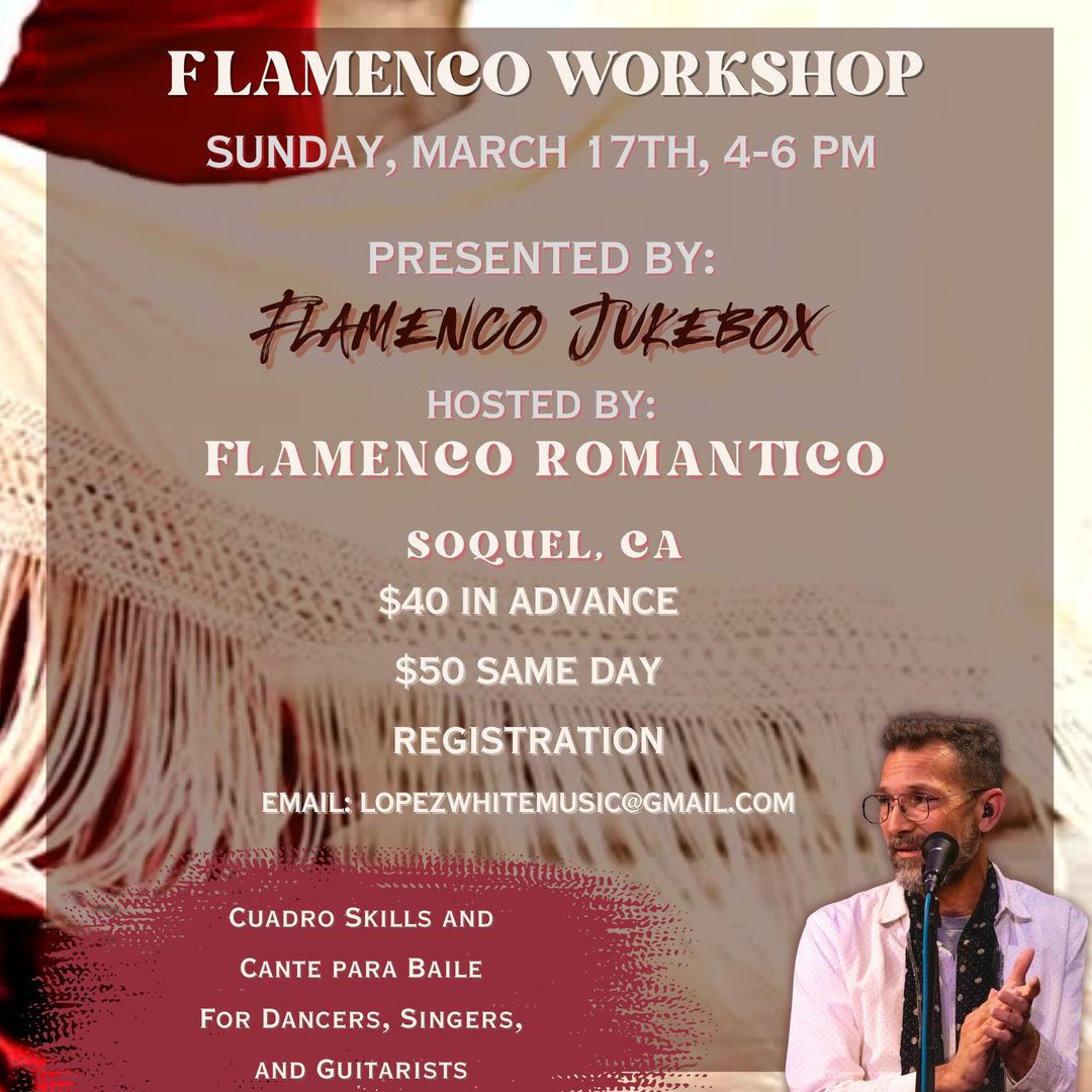 20240317 Flamenco Jukebox with David Lopez-White